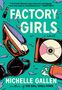 „Factory Girls“ – ein Roman von Michelle Gallen. Illustration: Bügeleisen, CD, Lippenstift, zerbrochene Brille auf türkisfarbenem Hintergrund.