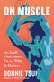 Bonnie Tsui: On Muscle, Buch