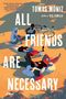 Tomas Moniz: All Friends Are Necessary, Buch