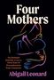 Abigail Leonard: Four Mothers, Buch