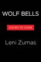 Leni Zumas: Wolf Bells, Buch