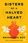 Nayantara Roy: Sisters of a Halved Heart, Buch