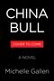Text: "CHINA BULL", "COVER TO COME", "A NOVEL", "Michelle Gallen". Schwarzer Hintergrund mit weißer und roter Schrift.