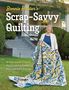 "Bonnie Hunter's Scrap-Savvy Quilting. 30 Best-Loved Projects. Using Leaders & Enders, Reclaimed Fabric & Scraps." Eine Frau hält eine große, bunte Steppdecke vor einem Haus., Buch