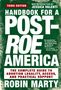 Robin Marty: Marty, R: New New Handbook for a Post-Roe America, Buch