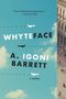 „Whyteface“ von A. Igoni Barrett, mit Flugzeugen. Blaues Cover mit Wolken, rechts Gebäudeausschnitt mit Menschen., Buch