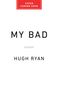Hugh Ryan: My Bad, Buch