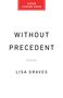 Lisa Graves: Without Precedent, Buch