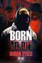 Dorian Sykes: Born to Die, Buch, Buch