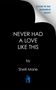 Shelli Marie: Never Had a Love Like This, Buch