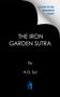 Text: "THE IRON GARDEN SUTRA by A.D. Sui. Cover to be revealed soon!" Schwarz-weißer Hintergrund, kleines Logo unten.