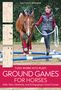 Waltraud Böhmke: Ground Games for Horses, Buch