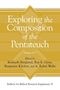 "Exploring the Composition of the Pentateuch, Volume 3/1, Edited by Kenneth Bergland, Roy E. Gane, Benjamin Kilchör, A. Rahel Wells.", Buch