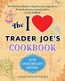 Cherie Mercer Twohy: The I Love Trader Joe's Cookbook: 10th Anniversary Edition, Buch