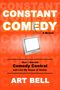 Art Bell: Constant Comedy, Buch