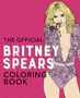 Editors Of Ulysses Press: The Official Britney Spears Coloring Book, Buch