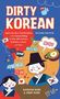 Haewon Baek: Dirty Korean, Buch, Buch