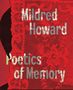 „Mildred Howard Poetics of Memory“ steht auf einem roten Hintergrund mit floralen Mustern und Spitzenverzierungen., Buch