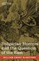 William Ewart Gladstone: Bulgarian Horrors and the Question of the East, Buch
