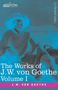 Johann Wolfgang von Goethe: The Works of J.W. von Goethe, Vol. I (in 14 volumes), Buch