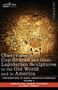 Charles Rau: Observations on Cup-Shaped and Other Lapidarian Sculptures in the Old World and in America-On Prehistoric Trephining and Cranial Amulets-A Study of the Manuscript Troano, Buch