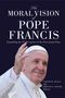 : The Moral Vision of Pope Francis, Buch