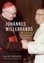 Der Text auf dem Cover lautet: "Johannes Willebrands: The Vatican’s Ecumenical Diplomat". Es zeigt zwei Geistliche im Gespräch.