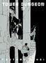 "TOWER DUNGEON 5" oben. Unten der Name "TSUTOMU NIHEI". Illustration: Menschen steigen schmale Treppe hoch., Buch