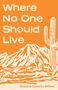 Sandra Cavallo Miller: Where No One Should Live, Buch