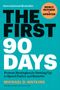 Michael D. Watkins: The First 90 Days, Newly Revised and Updated, Buch, Buch