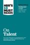 Harvard Business Review: Hbr's 10 Must Reads on Talent (with Bonus Article Building a Game-Changing Talent Strategy by Douglas A. Ready, Linda A. Hill, and Robert J. Thomas), Buch