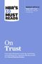 Anne Morriss: HBR's 10 Must Reads on Trust, Buch