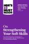 Harvard Business Review: Hbr's 10 Must Reads on Strengthening Your Soft Skills (with Bonus Article You Don't Need Just One Leadership Voice--You Need Many by Amy Jen Su), Buch
