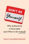 Tomas Chamorro-Premuzic: Don't Be Yourself, Buch