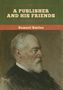 Samuel Smiles: A Publisher and His Friends, Buch