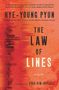 „Pyun überrascht...“, „HYE-YOUNG PYUN“, „THE LAW OF LINES“, „a novel“, „translated by SORA KIM-RUSSELL“. Roter Hintergrund., Buch