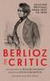 "SELECTED WRITINGS FROM 1837 TO 1850. BERLIOZ THE CRITIC." Eine historische Skizze eines Mannes im Anzug., Buch