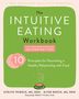 Evelyn Tribole: The Intuitive Eating Workbook, Buch