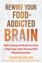 Text: „REWIRE YOUR FOOD-ADDICTED BRAIN“. Darunter „Fight Cravings and Break Free...“. Auf weißem Hintergrund., Buch