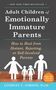 Lindsay C Gibson: Adult Children of Emotionally Immature Parents, Buch