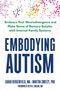 Beth A. Malow: Embodying Autism, Buch