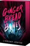 Lindsay Lovise: Gingerbread Bones, Buch