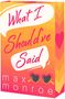 Max Monroe: What I Should've Said, Buch