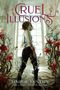 Margie Fuston: Cruel Illusions, Buch