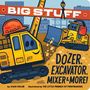 Joan Holub: Big Stuff Dozer, Excavator, Mixer & More!, Buch