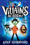 Ryan Hammond: Villains Academy, Buch