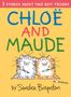 Sandra Boynton: Chloe and Maude, Buch