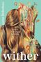 Lauren Destefano: Wither, Buch
