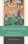 Morgan Horowitz: Marx's Democratic Idea, Buch