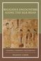 Huaiyu Chen: Religious Encounters Along the Silk Road, Buch